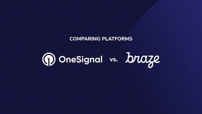 Choosing Between OneSignal and Braze Messaging Products