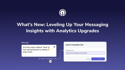 What’s New: Leveling Up Your Messaging Insights with Analytics Upgrades